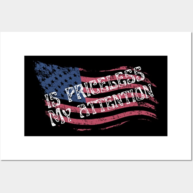 My Attention Is Priceless Wall Art by NICHE&NICHE